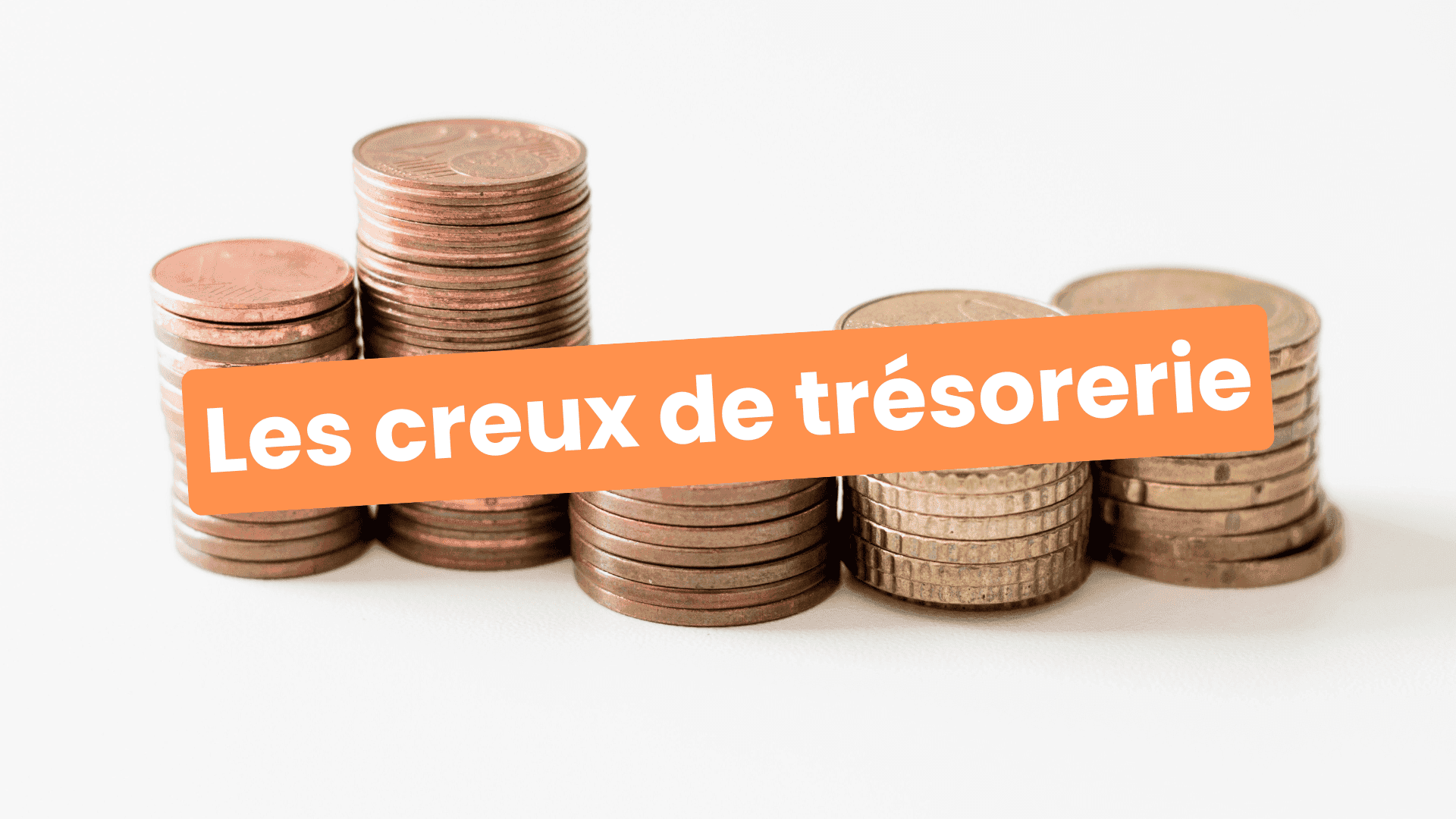 creux de trésorerie