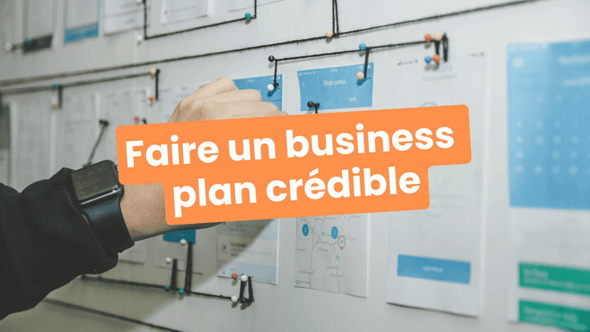 Comment savoir si mon business plan est crédible ?